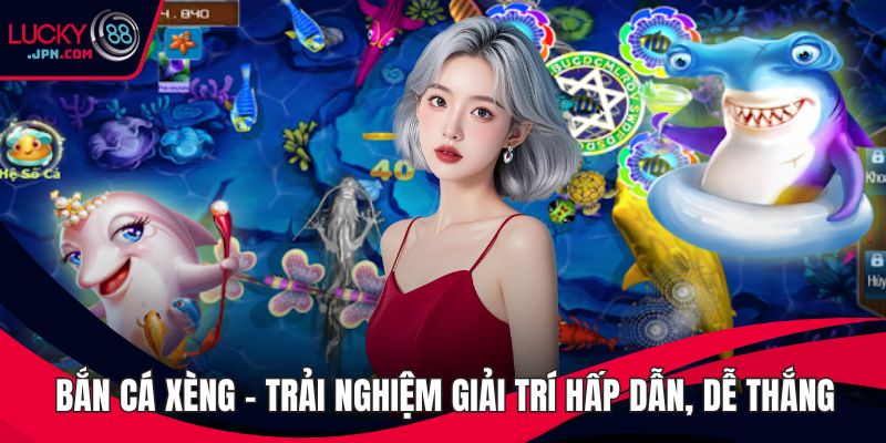 Bắn cá xèng